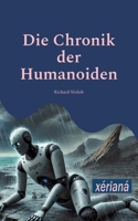 Die Chronik der Humanoiden: Xérianá (German Edition) 3695170247 Book Cover
