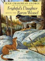 Frightful's Daughter Meets the Baron Weasel 0525472029 Book Cover