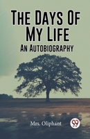 The Days Of My Life An Autobiography 9361154478 Book Cover