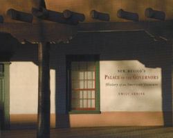 New Mexico's Palace of the Governors: History of an American Treasure 0890135002 Book Cover