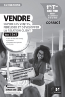 Connexions - VENDRE, suivre les ventes, fidéliser et dév. la rel. client - 1re-Tle Bac Pro - 2024 (French Edition) 2216171972 Book Cover