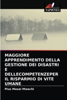 MAGGIORE APPRENDIMENTO DELLA GESTIONE DEI DISASTRI E DELLECOMPETENZEPER IL RISPARMIO DI VITE UMANE 620295101X Book Cover