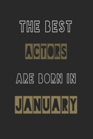 The Best actors are born in January journal: 6*9 Lined Diary Notebook, Journal or Planner and Gift with 120 pages 1674113161 Book Cover