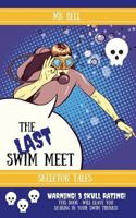 The Last Swim Meet 1988726115 Book Cover