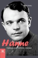 Hanne Sobek: Fußballidol. Popstar. Legende. (German Edition) 3384526058 Book Cover