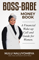 Boss-Babe Money Book: A Financial Wake-up Call and Guide for Women. 1917451210 Book Cover