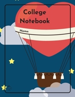 College Notebook: Student workbook - Journal - Diary - Hot air balloon cover notepad by Raz McOvoo: valentine day black sky night heart stars 171611408X Book Cover