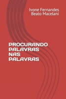 Procurando Palavras NAS Palavras B0BXNBXYVM Book Cover