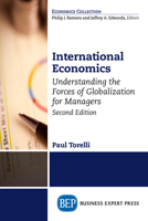 International Economics, Second Edition: Understanding the Forces of Globalization for Managers 1631576143 Book Cover
