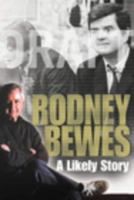A Likely Story: The Autobiography of Rodney Bewes 0712669922 Book Cover