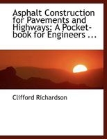 Asphalt Construction For Pavements And Highways: A Pocket-book For Engineers, Contractors And Inspectors. 1015550355 Book Cover