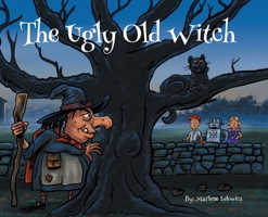 The Ugly Old Witch 1638442797 Book Cover
