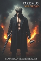 Parismus Sin Piedad (Spanish Edition) B0FCD4QRVP Book Cover