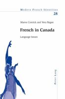 French in Canada: Language Issues 0820469521 Book Cover