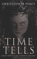 Time Tells B09GXN75BD Book Cover
