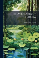 The Everglades Of Florida 1024784118 Book Cover