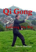 Qi Gong: Learning the Way 0956619711 Book Cover