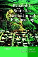 Reliability and Statistics in Geotechnical Engineering 0471498335 Book Cover