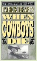 When Cowboys Die (G K Hall Large Print Book Series) 0875658202 Book Cover