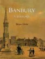 Banbury: A History 1860772420 Book Cover