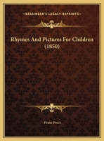 Rhymes And Pictures For Children 1169578446 Book Cover