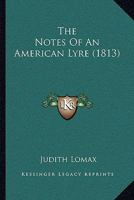 The Notes Of An American Lyre 1023792575 Book Cover