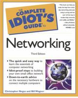 The Complete Idiot's Guide to Networking (3rd Edition) 0789724693 Book Cover