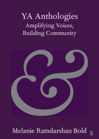 YA Anthologies: Amplifying Voices, Building Community 1108725627 Book Cover