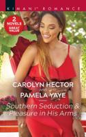 Southern Seduction & Pleasure in His Arms/Southern Seduction/Pleasure in His Arms (Once Upon a Tiara Book 7) 1335998837 Book Cover