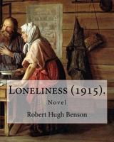 Loneliness? 1540791793 Book Cover