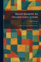 Measurement in Higher Education: Measurement and Adjustment Series 1025829522 Book Cover