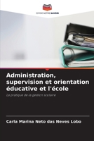 Administration, supervision et orientation éducative et l'école (French Edition) 6208442273 Book Cover