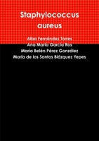 Staphylococcus aureus (Spanish Edition) 1326806912 Book Cover