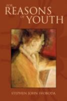 For Reasons of Youth 1434371719 Book Cover