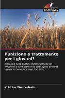 Punizione o trattamento per i giovani? (Italian Edition) 6630033833 Book Cover