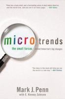 Microtrends: The Small Forces Behind Tomorrow's Big Changes 0446580961 Book Cover
