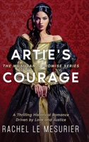 Artie's Courage: A Thrilling Historical Romance Driven by Love and Justice 1990158498 Book Cover