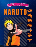 Coloring Book: Naruto, Children Coloring Book, 100 Pages to Color B096TQ6ZQ3 Book Cover