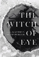 The Witch of Eye 1946448702 Book Cover