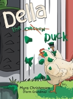 Della the Chicken Duck 1664258701 Book Cover