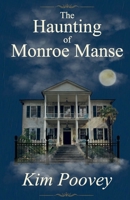 The Haunting of Monroe Manse 0999621920 Book Cover