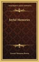 Joyful Memories 1417993324 Book Cover
