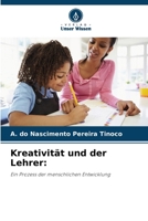Kreativität und der Lehrer (German Edition) 6208049814 Book Cover