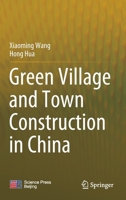 Green Village and Town Construction in China 9811620970 Book Cover