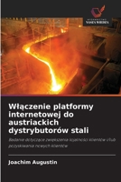 Wlaczenie platformy internetowej do austriackich dystrybutorów stali (Polish Edition) 6209584179 Book Cover