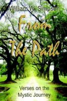 From The Path: Verses on the Mystical Journey 1589613457 Book Cover