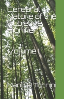 Cerebral Nature of the Subjetive Signifier: Volume I 9877633671 Book Cover