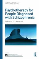 Specific Techniques for the Psychotherapy of Schizophrenic Patients 0415690455 Book Cover