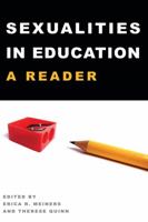 Sexualities in Education: A Reader 1433106361 Book Cover