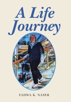 A Life Journey 1669800008 Book Cover